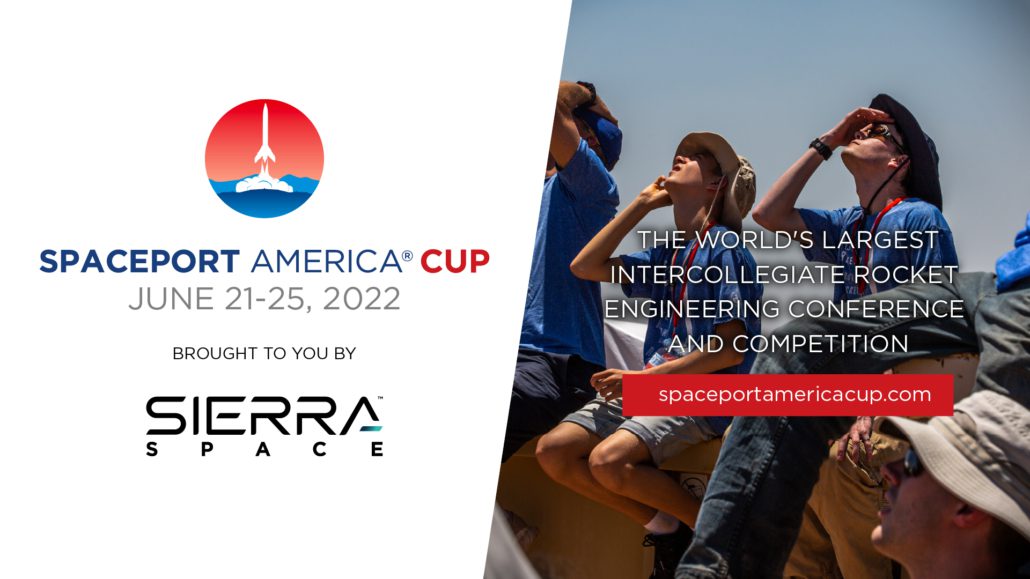 2022 Spaceport America Cup Brought to you by Sierra Space Spaceport